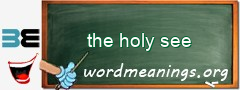 WordMeaning blackboard for the holy see